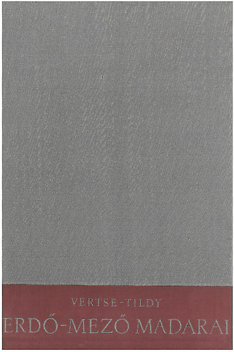 Vertse A.-Tildy Z. - Erd-mez madarai