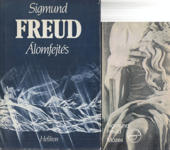Sigmund Freud - Álomfejtés + Mózes (2 mű)