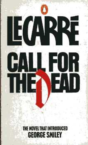 John le Carr� - Call for the Dead