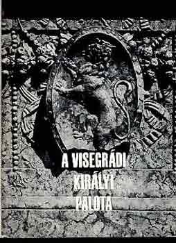 Hjj Mikls - A visegrdi kirlyi palota