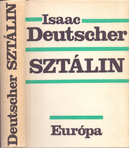 Isaac Deutscher - Sztlin - Politikai letrajz