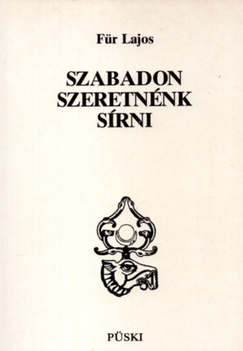 F�r Lajos - Szabadon szeretn�nk s�rni