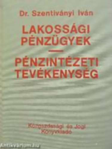 Lakossgi pnzgyek - pnzintzeti tevkenysg