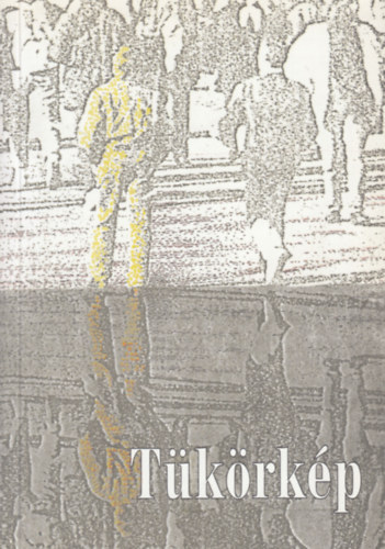 Dr. Szabó Lajos- Joób Máté- Korányi András- Kendech-Kirchknopf Péter (szerk.) - Tükörkép (evangélikus lelkészek igehirdetéseinek gyűjteménye)