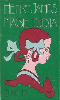 Henry James - Maisie tudja