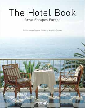 Shelley-Maree Cassidy - The hotel book - Great escapes Europe