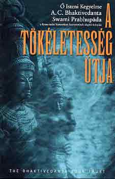 Bhaktivedanta - A t�k�letess�g �tja