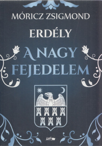 Mricz Zsigmond - Erdly - A nagy fejedelem