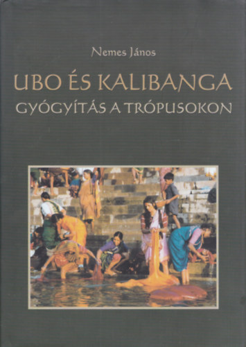 Nemes Jnos - Ubo s kalibanga (Gygyts a trpusokon)