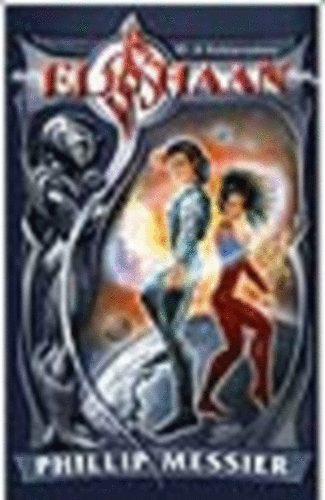 Phillip Messier - Elshaan III.: A kal�zvad�sz