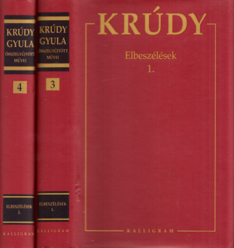 Krúdy Gyula - Krúdy Gyula összegyűjtött művei 3-4.: Elbeszélések 1-2.