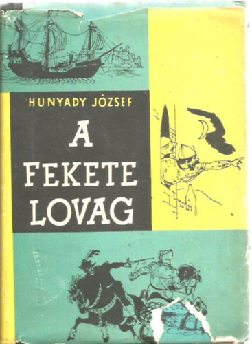 Hunyady Jzsef - A fekete lovag