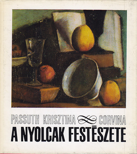 Passuth Krisztina - A nyolcak festszete