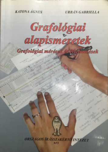Urbn Gabriella Katona gnes - Grafolgiai alapismeretek - Grafolgiai mrsek s rtelmezsek