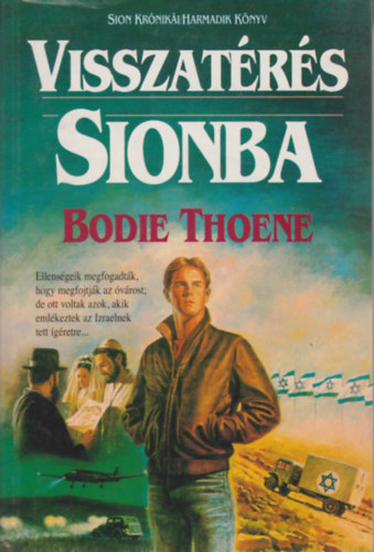 Bodie Thoene - Visszatrs Sionba