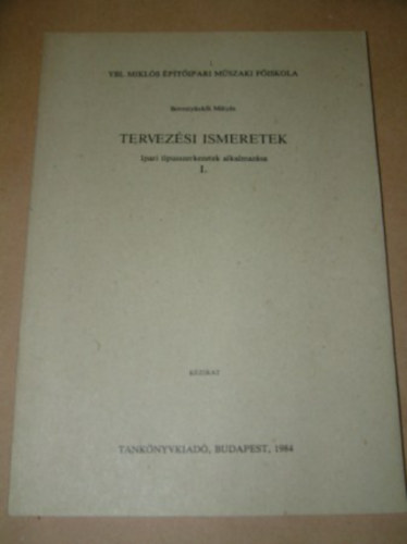 Borostynki Mtys - Tervezsi ismeretek - Ipari tpusszerkezetek alkalmazsa