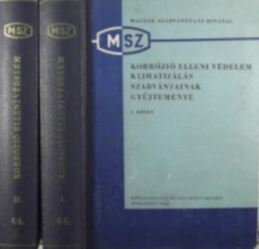 R�gki Dezs�n� - Korr�zi� elleni v�delem klimatiz�l�s szabv�nyainak gy�jtem�nye I-II.