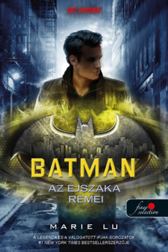 Marie Lu - Batman - Az jszaka rmei