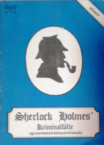 Arthur Conan Doyle - Der Goldene Klemmer (Scherlock Holmes Kriminalfalle-egyszersitett ktnyelv kiads)