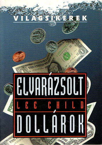 Lee Child - Elvarzsolt dollrok