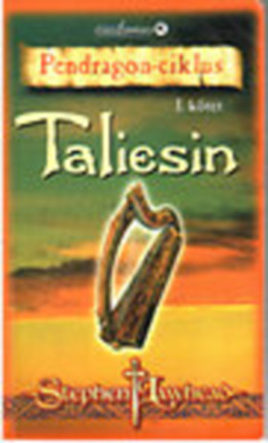 Stephen Lawhead - Pendragon-ciklus: Taliesin