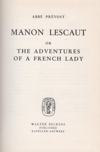 Abb Prvost - Manon Lescaut or The Adventures of a Franch Lady