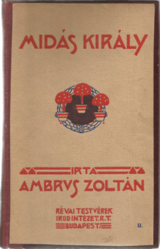 Ambrus Zolt�n - Mid�s kir�ly m�sodik k�tet
