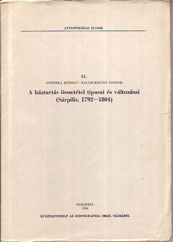 Andorka Rudolf - Balzs-Kovcs Sndor - A hztarts sszettel tpusai s vltozsai (Srpilis, 1792-1804)