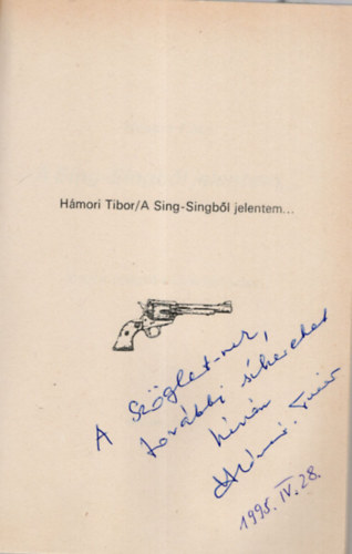 Hmori Tibor - A Sing-Singbl jelentem - dediklt