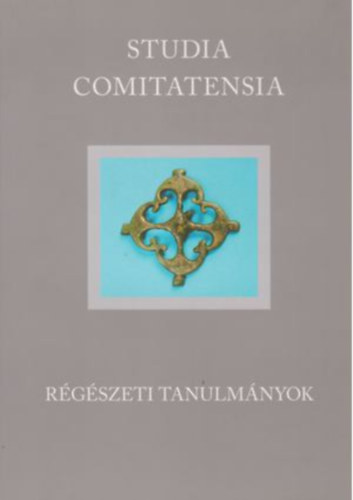 dr.  Ottomnyi Katalin (szerk.) - Studia comitatensia 30. - Rgszeti tanulmnyok
