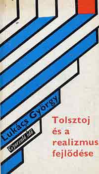 Lukcs Gyrgy - Tolsztoj s a realizmus fejldse (gyorsul id)