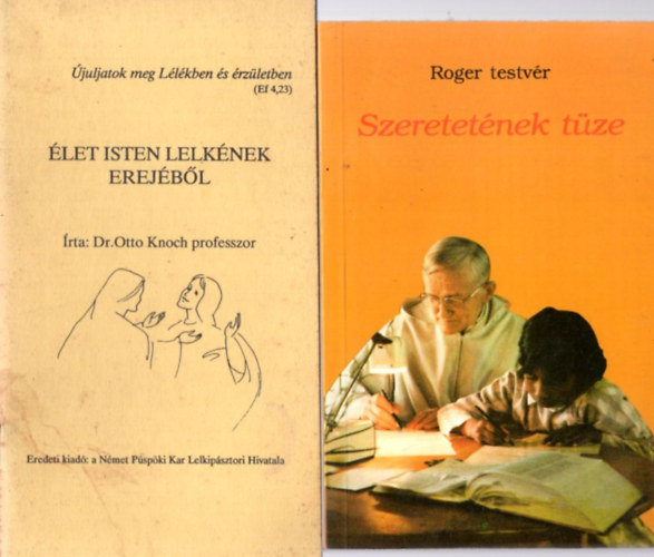 Dr. Otto Knoch professzor, Roger testvr Michael Scanlan T.O.R. - 4 db vallsi knyv: Szeretnek tze + let Isten lelknek erejbl + A zsoltrok szellemben lni s imdkozni + A gygyts alapelvei