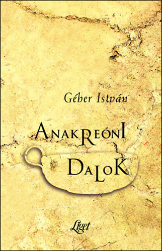 Gher Istvn - Anakreni dalok