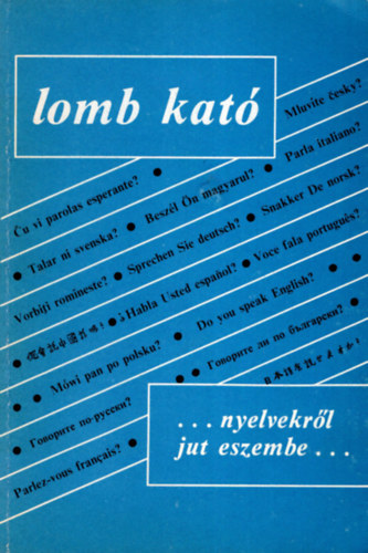 Lomb Kat - A nyelvekrl jut eszembe