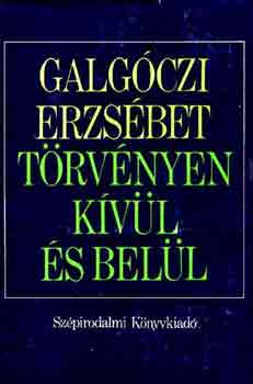 Galgczi Erzsbet - Trvnyen kvl s bell