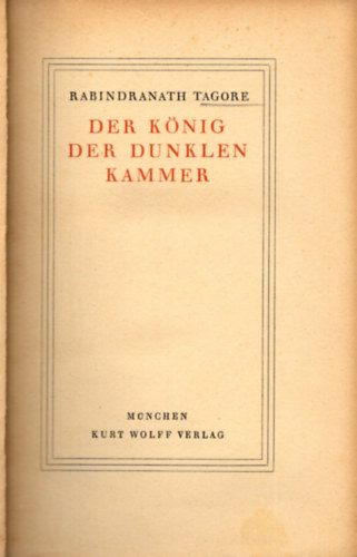 Rabindranath Tagore - Der K�nig der dunklen Kammer