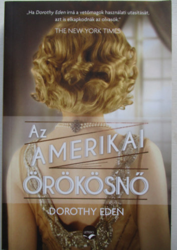 Dorothy Eden - Az amerikai rksn