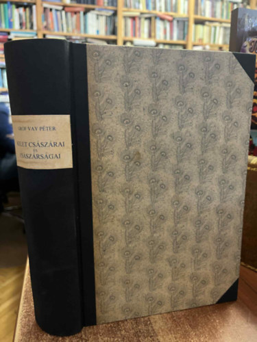 Vay Pter grf - Kelet csszrai s csszrsgai