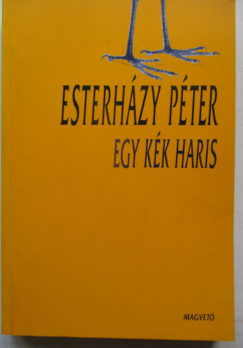 Esterh�zy P�ter - Egy k�k haris