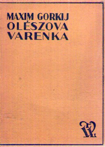 Maxim Gorkij - Olszova Varenka