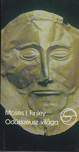 Moses I. Finley - Odüsszeusz világa