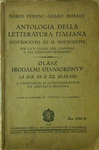 Boros Ferenc-Szabó Mihály - Anthologia della letteratura italiana-Olasz irodalmi olvasókönyv
