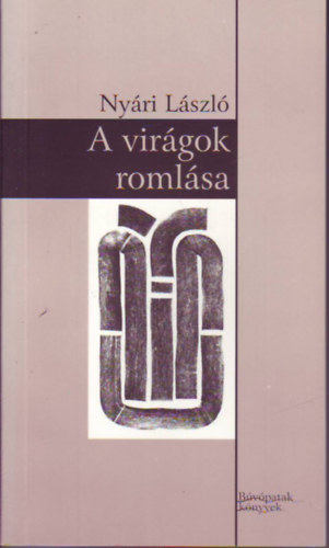 Nyri Lszl - A virgok romlsa