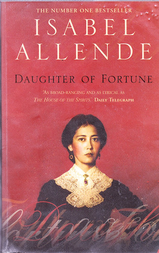Isabel Allende - Daughter of Fortune