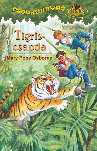 Mary Pope Osborne - Tigriscsapda