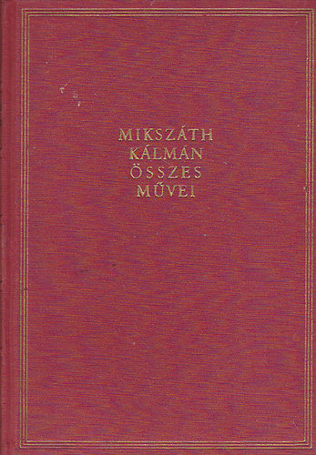 Mikszth Klmn - Galamb a kalitkban-A kis prms-Farkas a Verhovinn