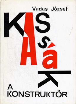 Vadas József - Kassák a konstruktőr