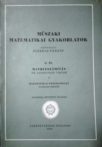 Dr. Lovass-Nagy Viktor - Mszaki matematikai gyakorlatok C. IV. - Matrixszmts