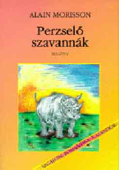 Alain Morisson - Perzselő szavannák