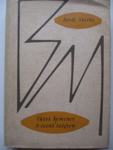 R. Berde M�ria - T�zes kemence - A szent sz�gyen